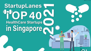 Top 40 “HealthCare” Startups in Singapore